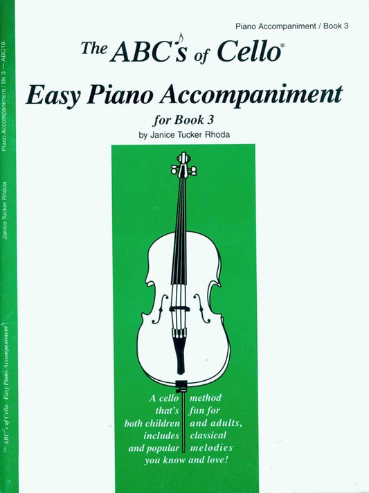 ABCs of Cello Book 3 Easy Piano Accompaniment