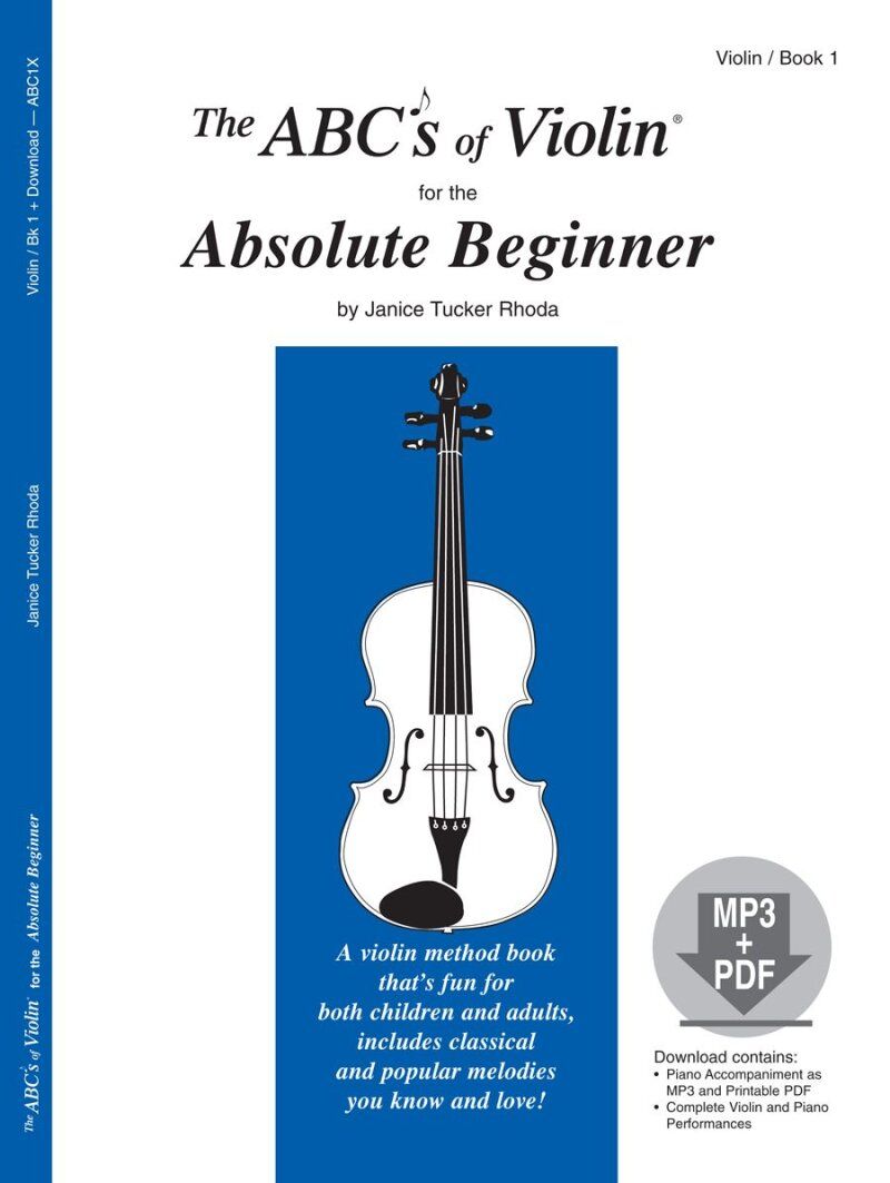 ABCs of Violin Absolute Beginner Book 1 with Downloadable Resources