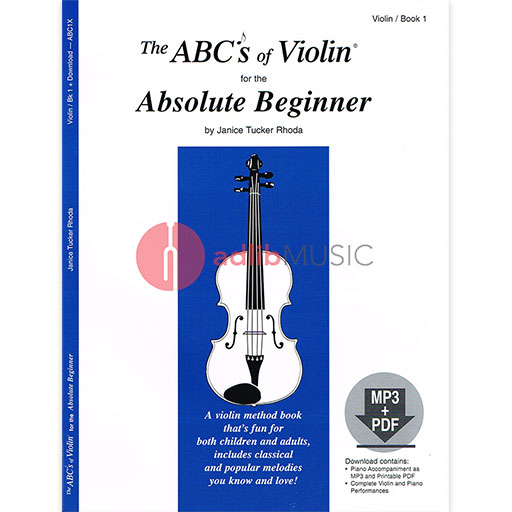 ABCs of Violin Book 1 for Beginners with MP3 and PDF Downloads by Janice Tucker Rhoda