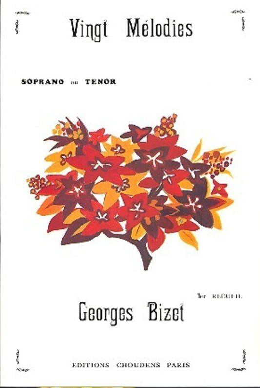 BIZET - 20 Melodies for Soprano or Tenor and Piano, Vol. 1