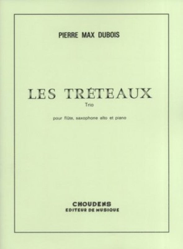 Dubois - Les Treteaux Flute/Alto Sax/Piano