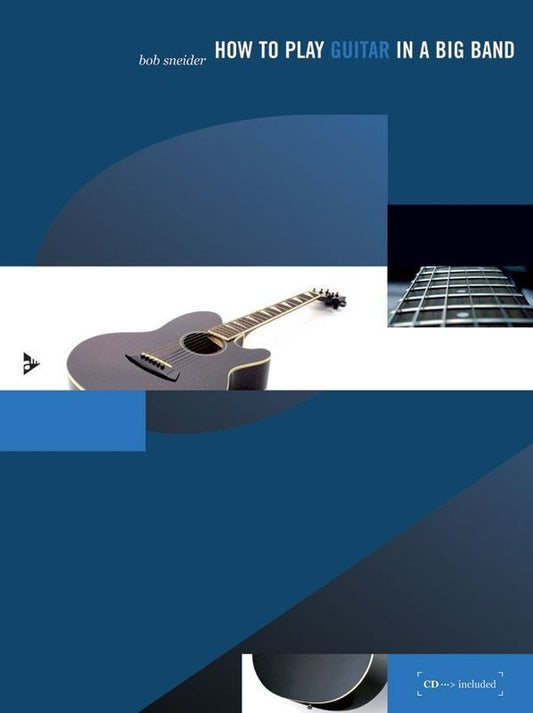 How To Play Guitar In A Big Band Book/CD