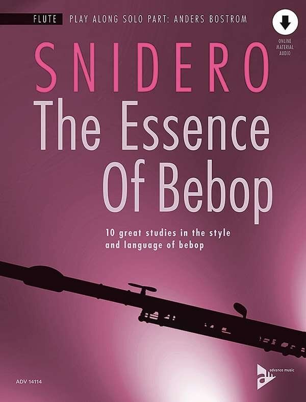 The Essence of Bebop Flute by Jim Snidero - 64 Pages