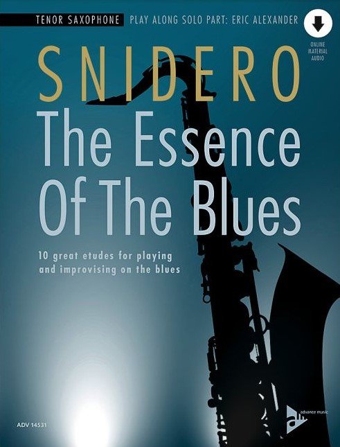 Jim Snidero: The Essence of the Blues — Tenor Saxophone Book/Online Audio (Advance Music)