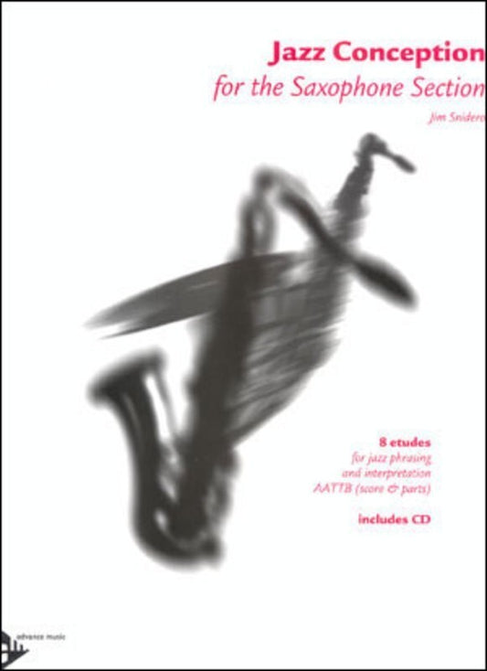 Jazz Conception For Saxophone Section Score/Parts/CD (Music Score/Parts)