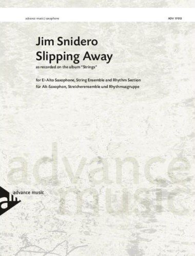 Snidero - Slipping Away for Alto Saxophone and String Orchestra - 80 Pages