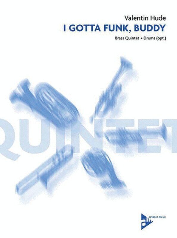 I Gotta Funk Buddy Brass Quintet with Percussion Parts