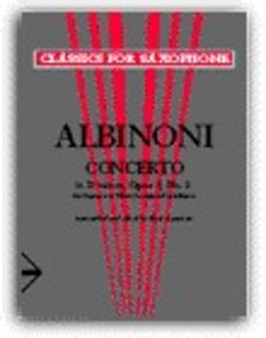 Albinoni Concerto in D Minor Op. 9 No. 2 for Alto or Baritone Saxophone and Piano