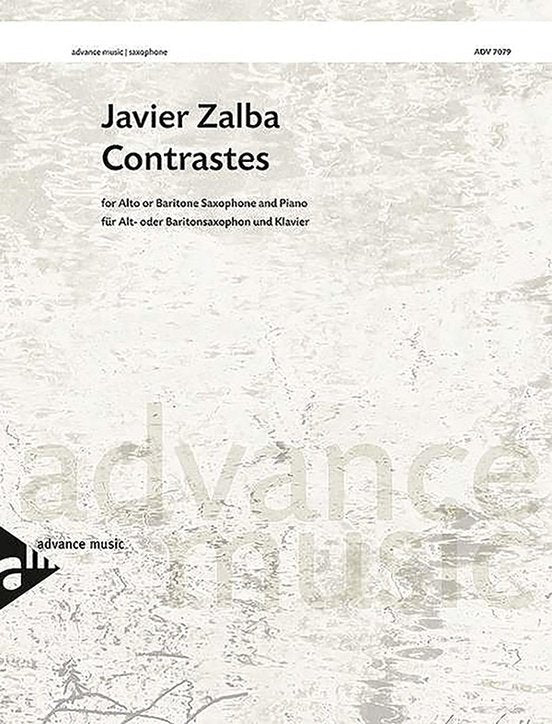 Javier Zalba: Contrastes — Alto/Baritone Saxophone & Piano (Advance Music)