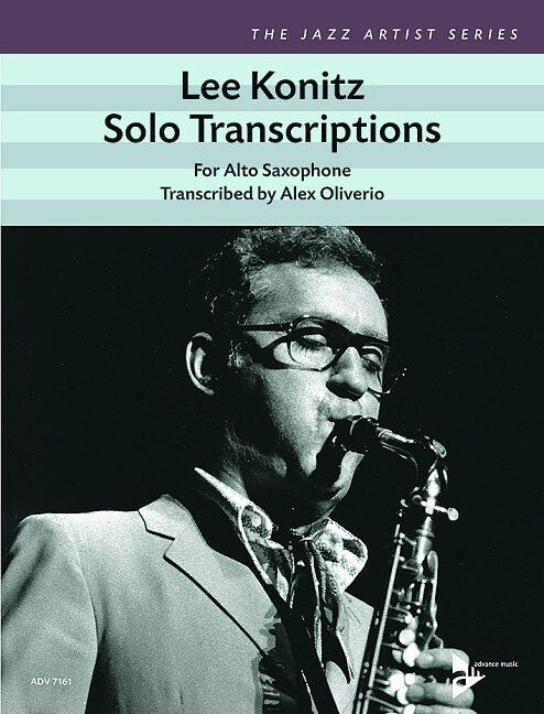 Lee Konitz - Solo Transcriptions for Alto Saxophone
