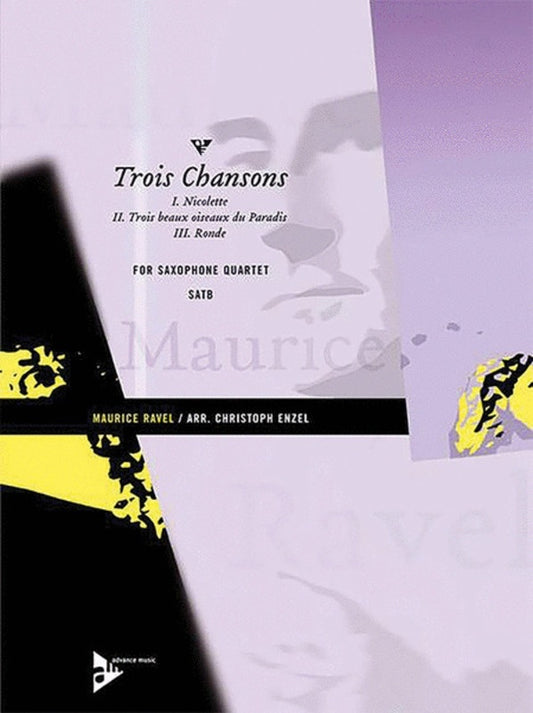 Trois Chansons Arr Enzel SATB Sax Quartet Sco Pt