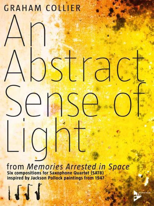 An Abstract Sense Of Light SATB Sax Quartet Score/Parts