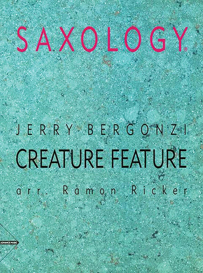 Saxology: Creature Feature - Jazz Ensemble Sheet Music for Saxophones and Rhythm Section