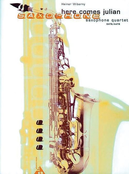 Here Comes Julian For Sax Quartet