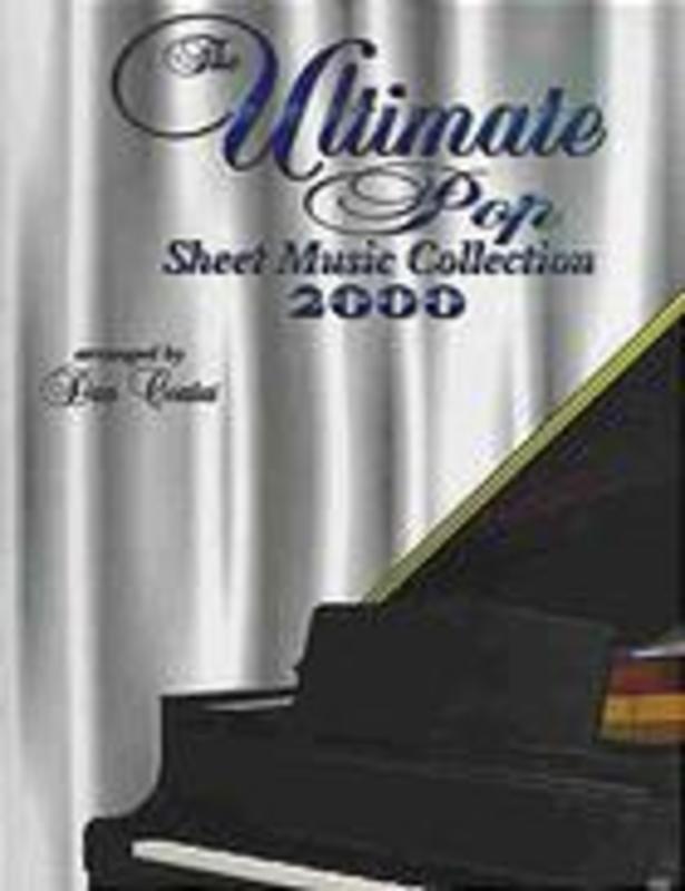 Ultimate Pop Sheet Music Collection 2000
