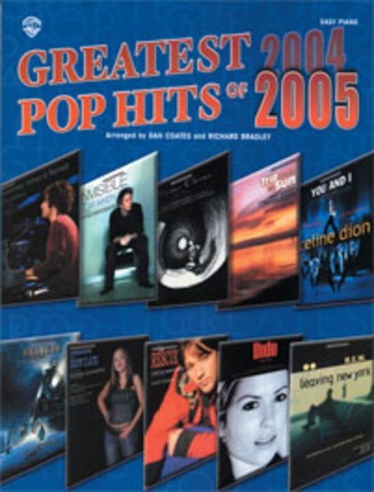 Greatest Pop Hits Of 2004 And 2005 Easy Piano Arr Coates