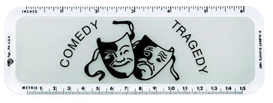 Lucite Ruler Six Inches Comedy Tragedy