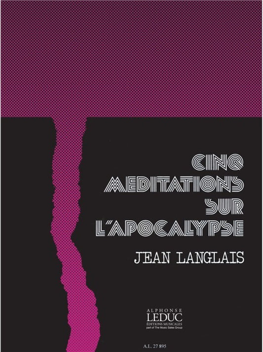 Langlais - 5 Meditations Sur L'Apocalypse Organ (Softcover Book)