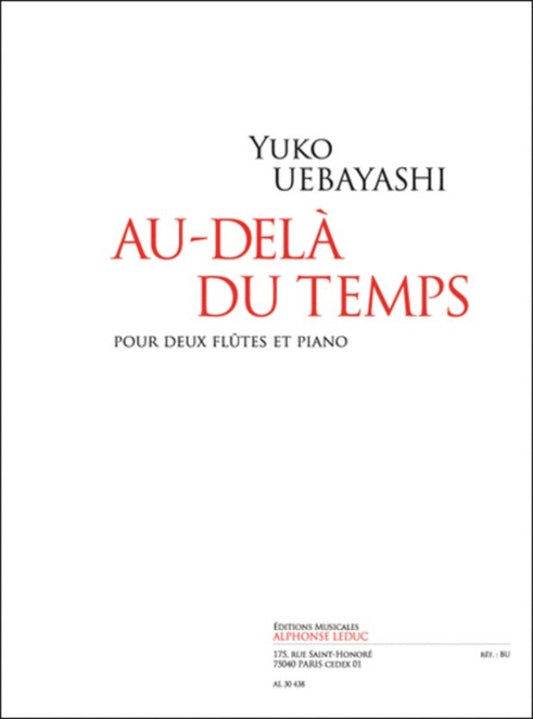 Uebayashi - Au Dela Du Temp For 2 Flutes/Piano (Softcover Book)