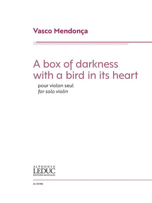 Mendonca - A Box Of Darkness With A Bird In Its Heart Violin Softcover Book (Violin)