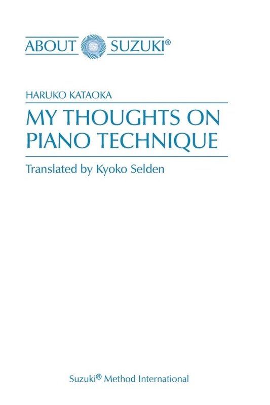 Kataoka - My Thoughts on Piano Technique Booklet by Alfred Music, 36 Pages