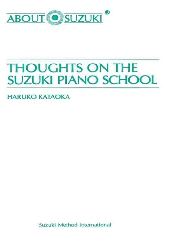 Kataoka - Thoughts on the Suzuki Piano School Book, 48 Pages, Publisher: Alfred Music