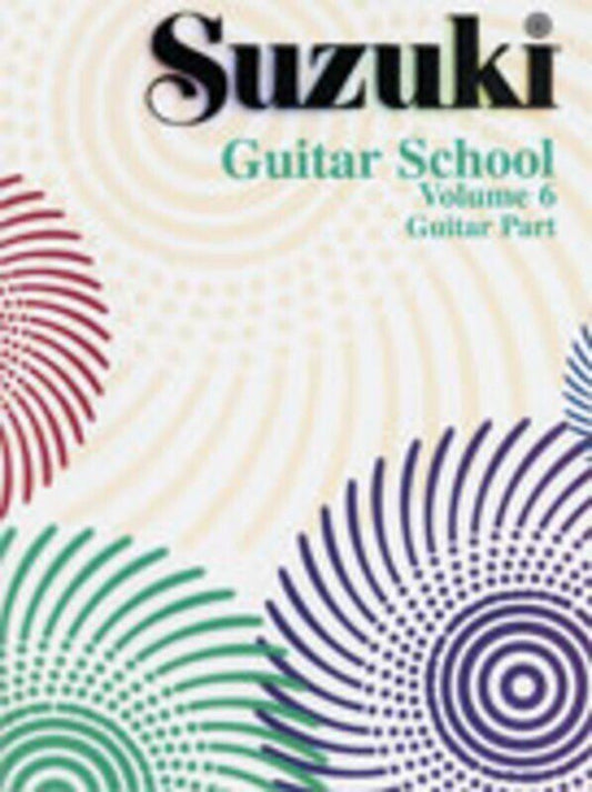 Suzuki Guitar School Vol 6 Guitar Part - 24 Pages, Includes Works by Damas, Sor, Narvaez, Rathgarber, Carcassi, Bach, Performed by George Sakellariou