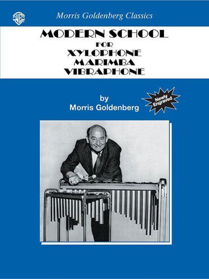 Modern School for Xylophone, Marimba, Vibraphone by Morris Goldenberg, 132 Pages, Alfred Music, Tuned Percussion, Classics Series