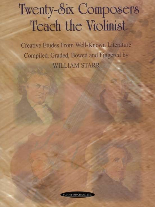 Starr - 26 Composers Teach The Violinist (Summy Birchard)