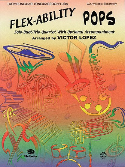Flex-Ability Pops for Trombone, Baritone, Bassoon, Tuba by Victor Lopez