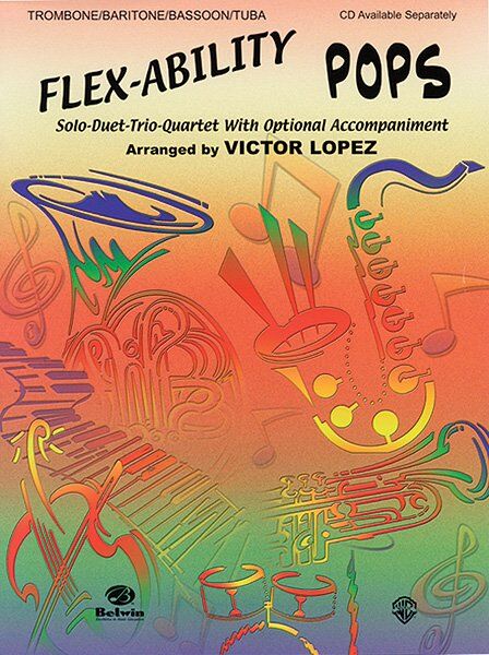 Flex-Ability Pops for Trombone, Baritone, Bassoon, Tuba by Victor Lopez