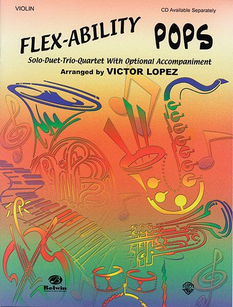 Flex-Ability Pops Violin by Victor Lopez, Alfred Music, 24 Pages, Multi-Level Instrumental Arrangement, Popular Songs