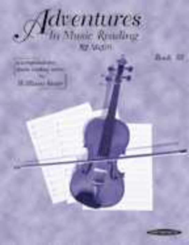 Adventures In Music Reading Book 3