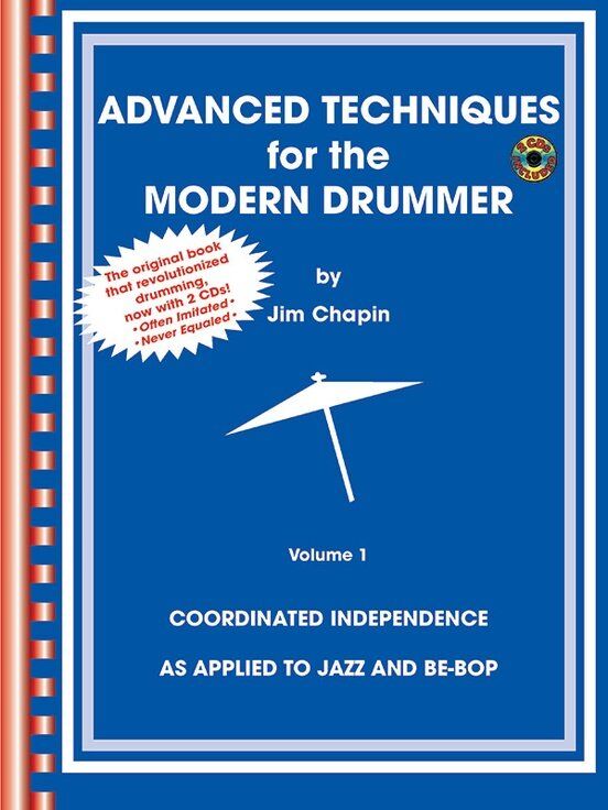 Advanced Techniques for Modern Drummer Vol 1 by Jim Chapin, 64 Pages, Alfred Music