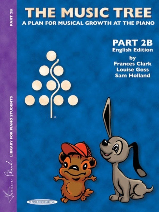 The Music Tree Part 2B Student's Book by Frances Clark, Louise Goss, Sam Holland - Piano, 64 Pages, Alfred Music