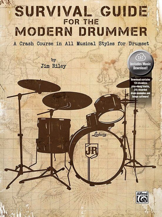 Survival Guide for the Modern Drummer by Jim Riley - 80 Pages, Includes 124 Play-Along Tracks, Tempo Software, Downloadable Groove Tracks