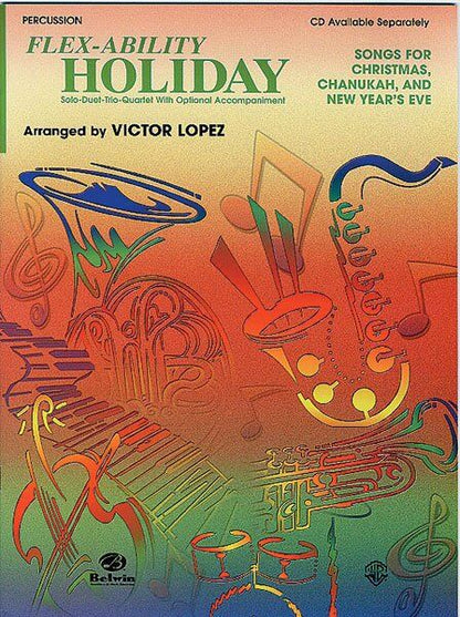 Flex-Ability Holiday - Percussion by Victor Lopez, 24 Pages, Alfred Music, Multi-level Instrumental Arrangements, 11 Songs