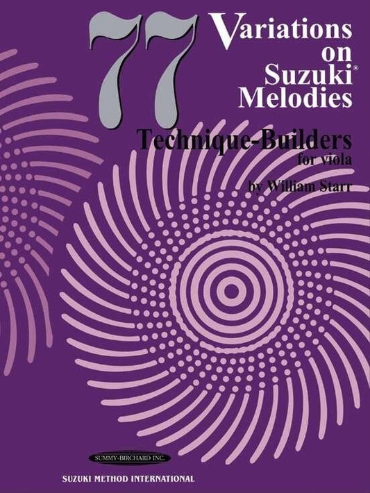 77 Variations on Suzuki Melodies for Viola by William Starr, 80 Pages, Summy Birchard