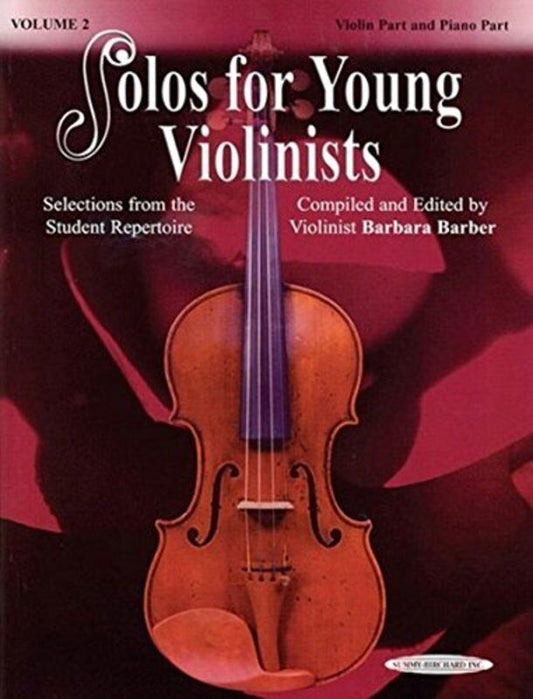 Solos for Young Violinists Vol 2 - Violin Part and Piano Accompaniment by Barbara Barber, 88 Pages, Summy Birchard