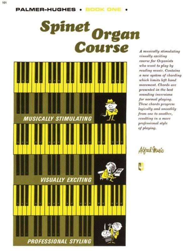 Palmer-Hughes Spinet Organ Course Book 1 by Bill Hughes and Willard A. Palmer, 32 pages, Alfred Music