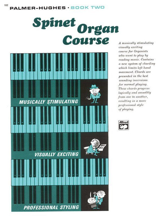 Palmer-Hughes Spinet Organ Course Book 2