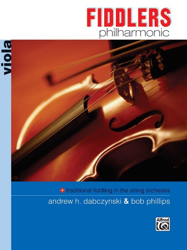 Fiddlers Philharmonic Viola - 16 Cross-Cultural Fiddle Tunes for Viola, 3-Part Arrangement, Beginner-Friendly, 40 Pages, Alfred Music