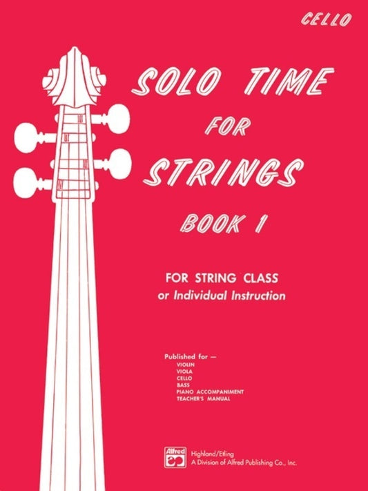 Solo Time For Strings Bk 1 Cello Softcover Book (Cello)