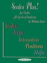 Starr - Scales Plus for Violin by William Starr, 48 Pages, Summy Birchard, Study of Scales, Keys, Intonation, Positions, and Shifts — view 5
