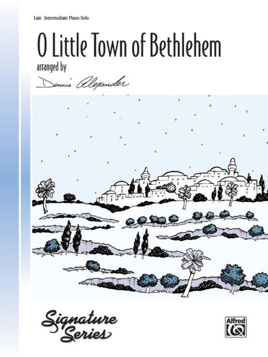 O Little Town Of Bethlehem Late Intermediate Piano Solo