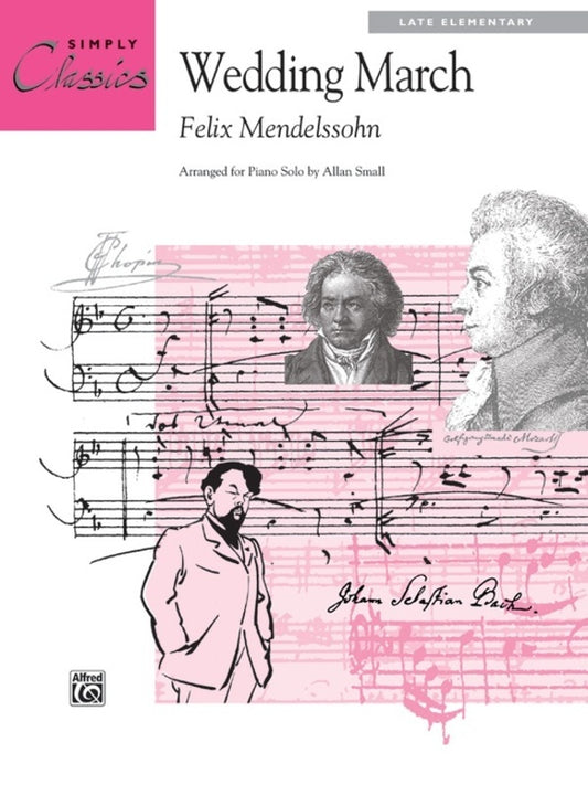 Mendelssohn - Wedding March Simply Classics Arr Small