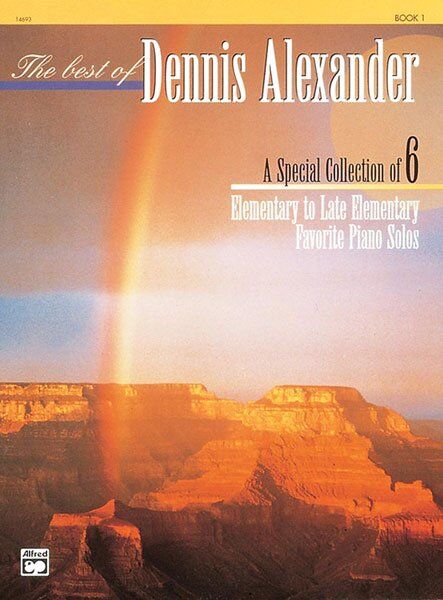 The Best of Dennis Alexander Book 1 for Piano