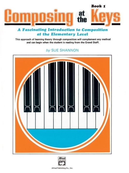 Composing At The Keys Book 1