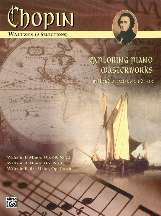Chopin - Waltzes for Piano, 16 Pages, Intermediate Level, Exploring Piano Masterworks Series