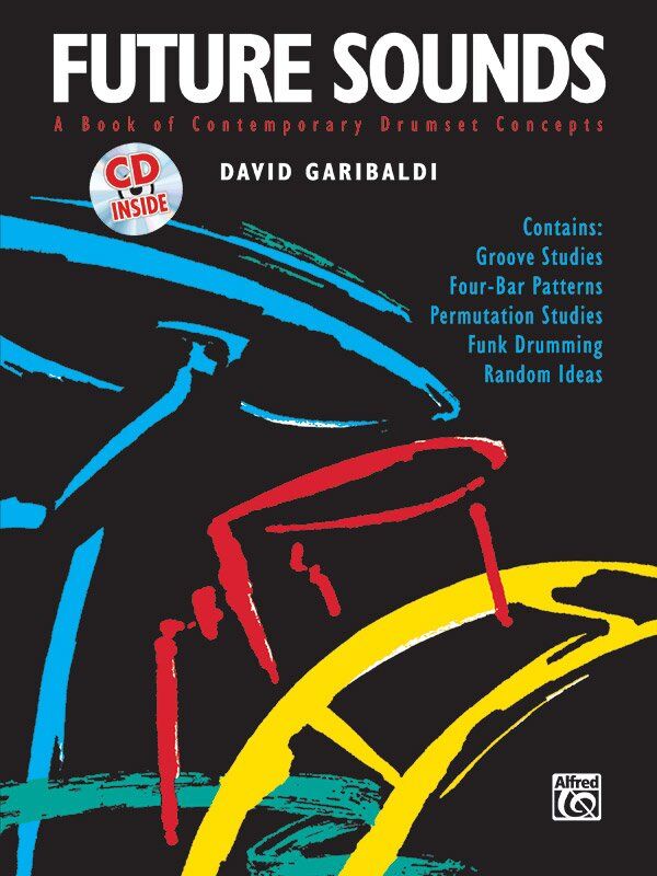 Future Sounds Book and CD by David Garibaldi - 64 Pages on Funk/Jazz Fusion Drumming Techniques